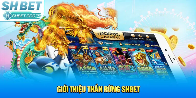 Giới thiệu thần rừng Shbet