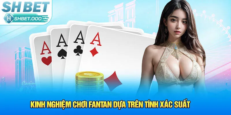 Giới thiệu về trò Fantan Shbet