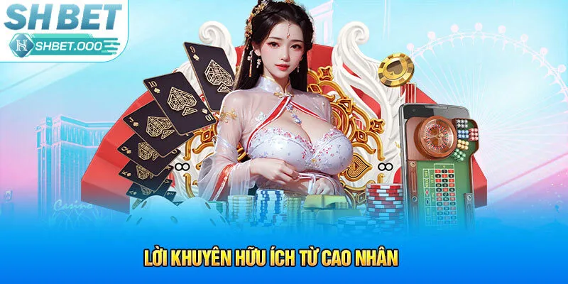 Lời khuyên hữu ích từ cao nhân