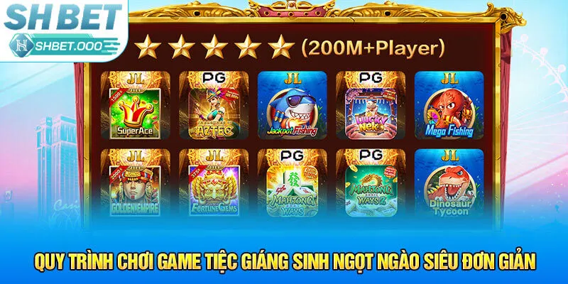 Quy trình chơi game Tiệc Giáng Sinh Ngọt Ngào siêu đơn giản