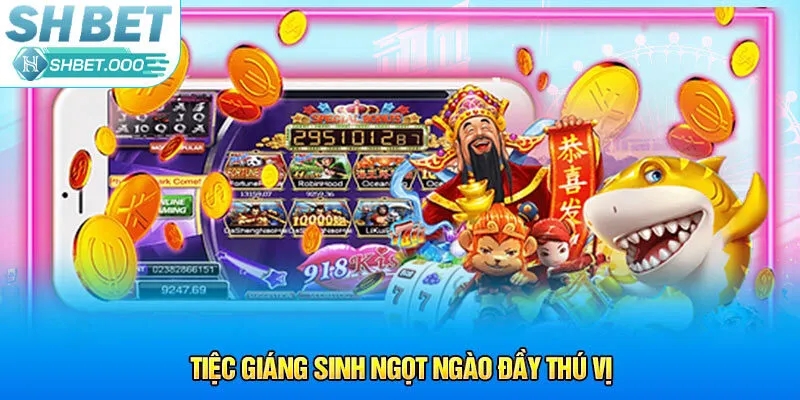 Tiệc Giáng Sinh Ngọt Ngào đầy thú vị